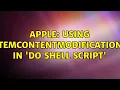 Apple Using kMDItemContentModificationDate in do Shell Script 2 Solutions