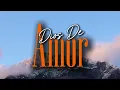 Dios De Amor - Eliab David - Alabanza Cristiana | Música cristiana que te conecta con Dios