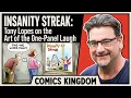 Insanity Streak Tony Lopes on the Art of the One-Panel Laugh