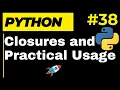 Python Closures Practical Applications and Use Cases