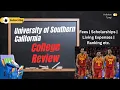 University of Southern California USC Review Admissions Scholarships Tuition Costs Explained