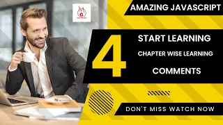 chapter 4 comments amazing javascript learning from basic to advance Justforcode