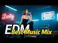 Download Lagu Top EDM Music Playlist 2025 🎶 EDM Mix of Popular Songs 2025 🎶 EDM Remix Top Music 2025