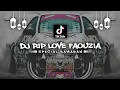 Download Lagu Dj rip love faouzia remix || viral fyp ditiktok 2022