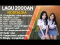 LAGU BAND 2000AN NOSTALGIA - VIRAL PADA MASANYA