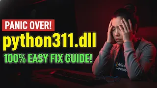How to Fix Python311 dll Errors Fast 2 min