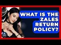 What Is The Zales Return Policy - Jewelry Market Spotlight