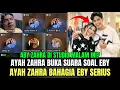 Lagu Ayah Zahra Buka Suara Soal Eby, Ayah Zahra Bahagia Eby Orangnya Serius!