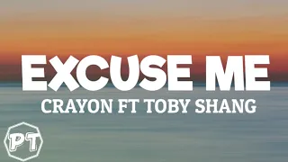 crayon excuse me rock you ft toby shang official lyrics video 