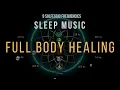 BLACK SCREEN SLEEP MUSIC ☯ All 9 solfeggio frequencies ☯ Full body Healing