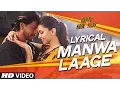 Download Lagu LYRICAL: 'Manwa Laage' FULL SONG with Lyrics | Happy New Year | Shah Rukh Khan | Arijit Singh
