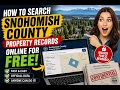 How to search Snohomish County property records online for free