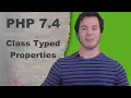 PHP 7 4 Lesson 1 PHP Typed Class Properties