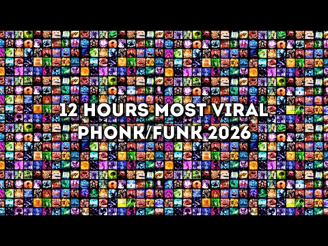 12 HOURS⚡TOP MOST VIRAL PHONK/FUNK 2026 SONGS🎵 PLAYLIST