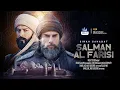Download Lagu Kisah SALMAN AL FARISI Radhiallahu 'anhu Orang Persia Pertama Yang Masuk Islam