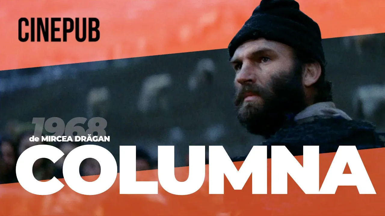 COLUMNA (1968) de Mircea Drăgan - film istoric online pe CINEPUB