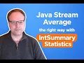 Java Stream Average the right way with IntSummaryStatistics