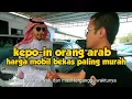 Lagu Tanya orang arab harga mobil bekas paling murah di arab saudi ||معرض السيارة رخيصة بالطائف السعودية