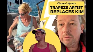 New Sailing Crew – Trapeze Artist REPLACES Kim