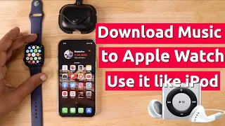 Download How to Download MUSIC to APPLE WATCH  | With \u0026 Without Apple Music MP3