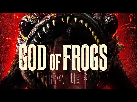 ‘GOD OF FROGS’ Official Trailer (2026)