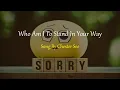 Download Lagu Chester See - Who Am I To Stand In Your Way