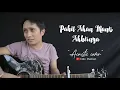 Download Lagu PAHIT AKAN MANIS AKHIRNYA - UKAYS (Cover) By Izhu