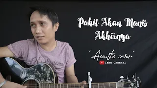 Download PAHIT AKAN MANIS AKHIRNYA - UKAYS (Cover) By Izhu MP3