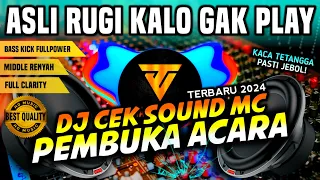 Download [HD MUSIC] DJ CEK SOUND PEMBUKA ACARA  TERBARU 2024 | LAGU WAJIB SOUND ENGINEER 🎧 MP3