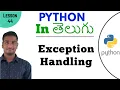 Exception handling in python in Telugu Learn Python in Telugu Lesson - 44