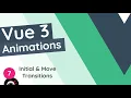 Vue 3 Animations Tutorial - Initial Move Transitions