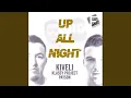 Download Lagu Up All Night (Extended Mix)