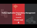 Python Application Dependency Management in 2020 Liuyang Wan PyCon TW 2020