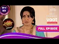 Download Lagu Shakti | शक्ति | Ep. 323 | The Debt Is Settled | कर्ज की समस्या सुलझी