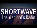 Lagu Shortwave: The Warlord's Radio
