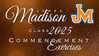 James Madison High School Class of 2025 Commencement Exercises