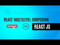 How to create a multilevel dropdown menu in React