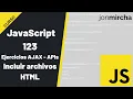 Curso JavaScript 123 Ejercicios AJAX - APIs Incluir archivos HTML include-html js