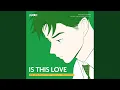 Download Lagu IS THIS LOVE