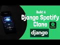 Django Project - Build A Spotify Clone Using Django Django JavaScript Tailwind