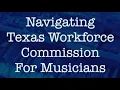 2020-11-06 Navigating the Texas Workforce Commission for Musicians Archive