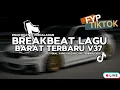 Download Lagu DJ BREAKBEAT LAGU BARAT TERBARU 2025 🔥 FULL ALBUM NONSTOP EDM REMIX | DJ BARAT VIRAL MIXTAPE TIKTOK