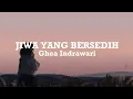 Download Lagu JIWA YANG BERSEDIH - Ghea Indrawari (speed up) lirik lagu