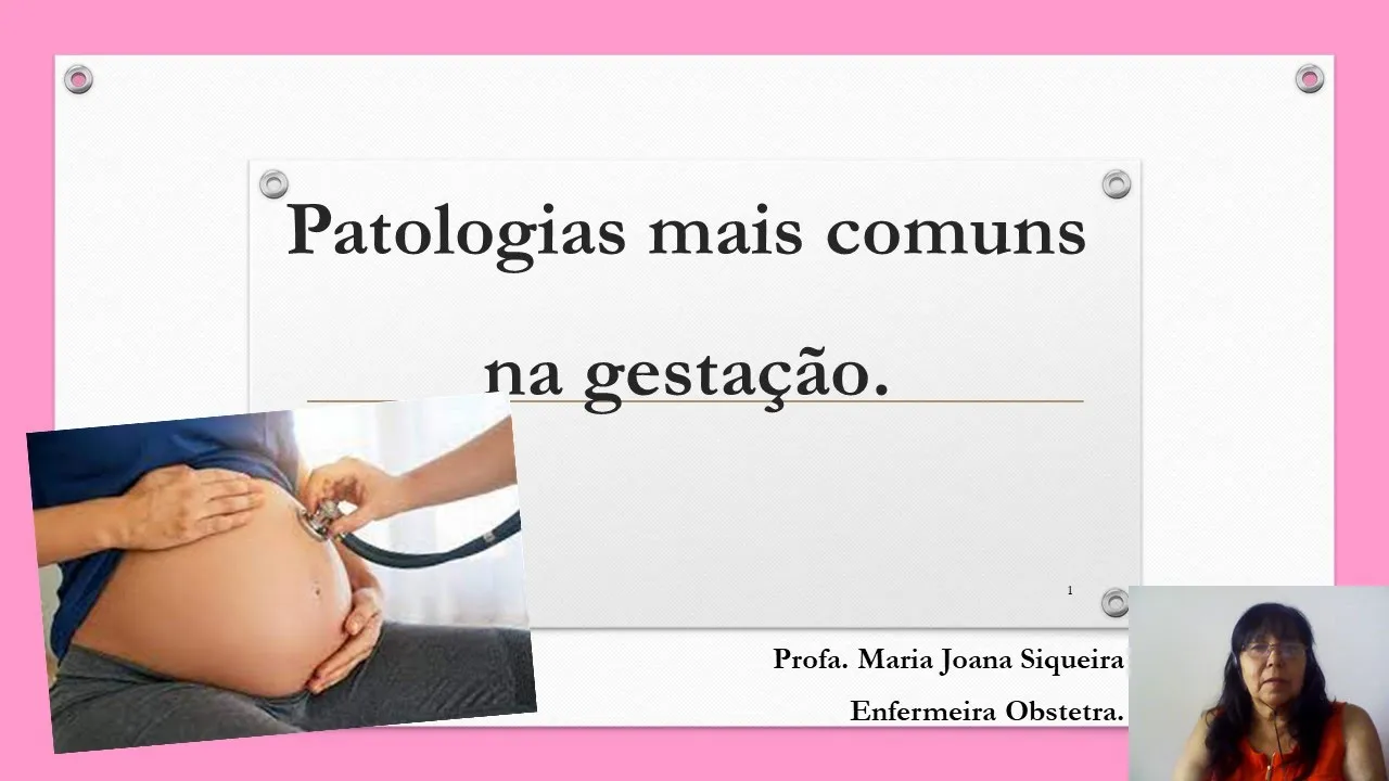 Patologias mais comuns na gestação.