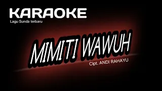 mimiti wawuh karaoke cipt andi rahayu karaokemimitiwawuh mimitiwawuh karaokesunda