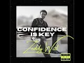 Zeddy Will - Confidence is Key