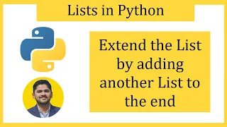 Extend the List by adding another Python List to the end extend method Amit Thinks