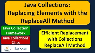 Java Collections Replacing Elements with the ReplaceAll Method Java Collection Framework