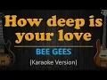 Download Lagu HOW DEEP IS YOUR LOVE - Bee Gees (HD Karaoke)