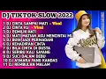 Lagu DJ TIKTOK SLOW 2022 • DJ CINTA SAMPAI MATI RAFFA AFFAR • DJ CINTAKU RENDY ANDIKA